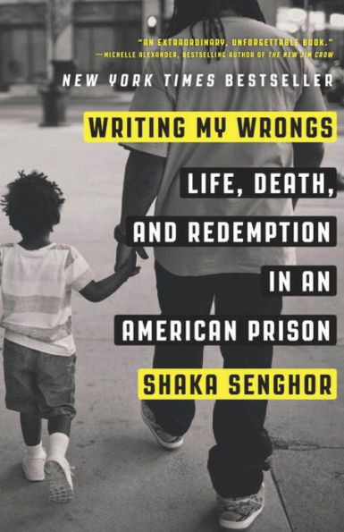 Writing My Wrongs: Life, Death, and Redemption in an American Prison