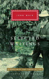 Title: Selected Writings of John Muir: Introduction by Terry Tempest Williams, Author: John Muir