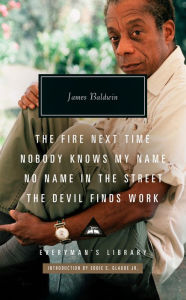 Title: The Fire Next Time; Nobody Knows My Name; No Name in the Street; The Devil Finds Work: Introduction by Eddie S. Glaude Jr., Author: James Baldwin