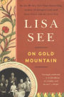 On Gold Mountain: The One-Hundred-Year Odyssey of My Chinese-American Family