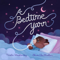 Title: A Bedtime Yarn, Author: Nicola Winstanley