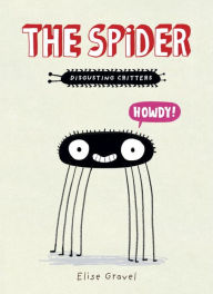 Title: The Spider (Disgusting Critters Series), Author: Elise Gravel