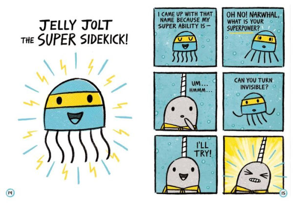 Super Narwhal and Jelly Jolt (A Narwhal and Jelly Book #2)