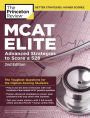 MCAT Elite, 2nd Edition: Advanced Strategies to Score a 528