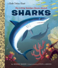 Title: My Little Golden Book About Sharks, Author: Bonnie Bader