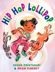 Title: Hip-Hop Lollipop, Author: Susan Montanari