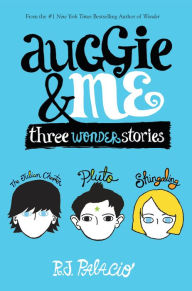 Return to the World of Wonder with Auggie & Me: Three Wonder