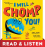 I Will Chomp You! (Read & Listen Edition)