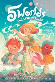 Title: The Sand Warrior (5 Worlds Series #1), Author: Mark Siegel
