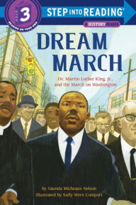 Title: Dream March: Dr. Martin Luther King, Jr., and the March on Washington, Author: Vaunda Micheaux Nelson