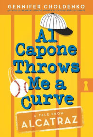 Title: Al Capone Throws Me a Curve, Author: Gennifer Choldenko