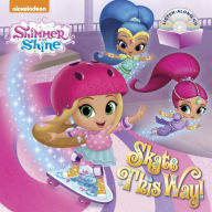 Title: Skate This Way! (Shimmer and Shine), Author: Random House