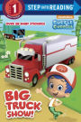 Big Truck Show! (Bubble Guppies)