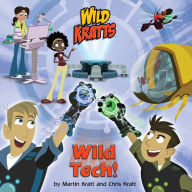 Title: Wild Tech! (Wild Kratts), Author: Chris Kratt