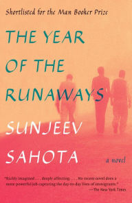 Title: The Year of the Runaways, Author: Sunjeev Sahota