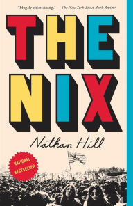 Title: The Nix, Author: Nathan Hill
