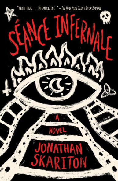 Séance Infernale: A novel