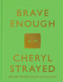 Brave Enough: A Collection of Inspirational Quotes