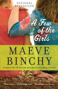 Title: A Few of the Girls: Stories, Author: Maeve Binchy