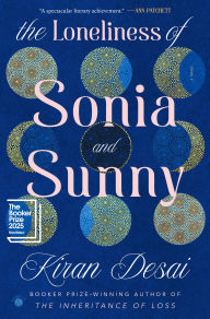 The Loneliness of Sonia and Sunny: A Novel