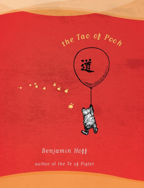 The Tao Of Pooh By Benjamin Hoff Hardcover Barnes And Noble®