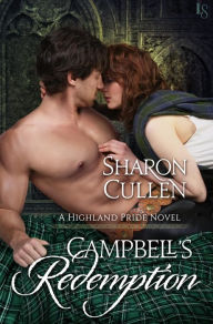 Title: Campbell's Redemption: A Highland Pride Novel, Author: Sharon Cullen