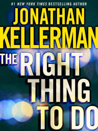 Title: The Right Thing to Do (Short Story), Author: Jonathan Kellerman