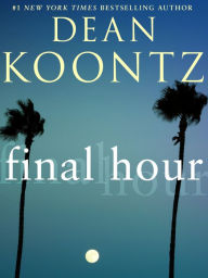 Title: Final Hour (Novella), Author: Dean Koontz