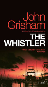 Title: The Whistler, Author: John Grisham