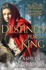 Destined for a King: The Bastard Brotherhood