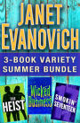 Janet Evanovich 3-Book Variety Summer Bundle: The Heist, Wicked Business, Smokin' Seventeen