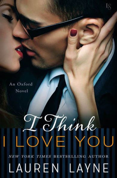 I Think I Love You: An Oxford Novel