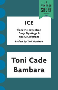 Title: Ice, Author: Toni Cade Bambara