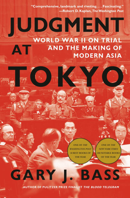 Judgment at Tokyo: World War II on Trial and the Making of
