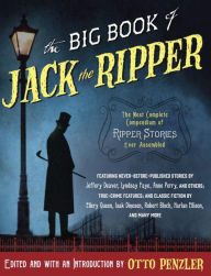 Title: The Big Book of Jack the Ripper, Author: Otto Penzler