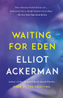 Waiting for Eden