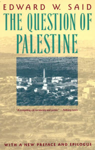 Title: The Question of Palestine, Author: Edward W. Said