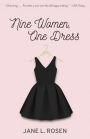 Nine Women, One Dress: A Novel