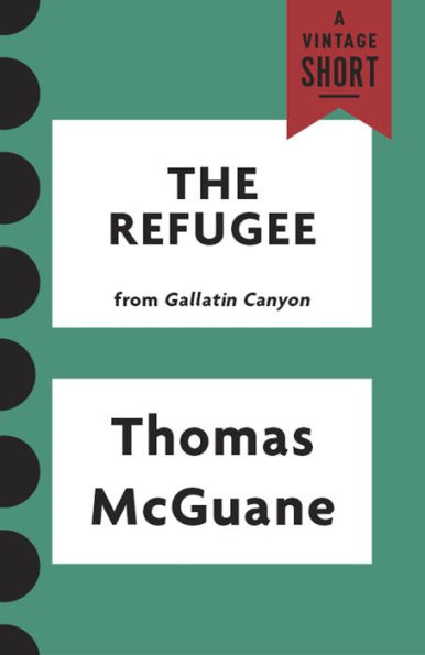 The Refugee (from Gallatin Canyon)