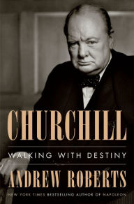 Download free textbooks for ipad Churchill: Walking with Destiny by Andrew Roberts PDB MOBI