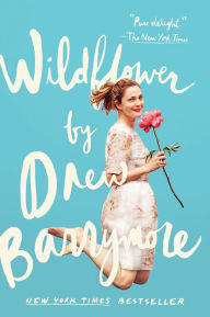 Title: Wildflower, Author: Drew Barrymore