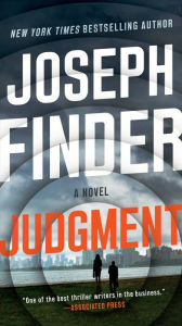 Title: Judgment: A Novel, Author: Joseph Finder