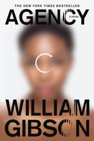 Title: Agency, Author: William Gibson