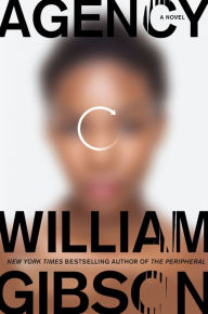 Title: Agency, Author: William Gibson