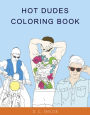 Hot Dudes Coloring Book