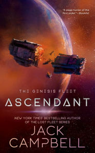 Title: Ascendant (Genesis Fleet Series #2), Author: Jack Campbell