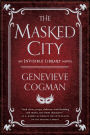 The Masked City (Invisible Library Series #2)