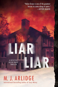 Title: Liar Liar (Helen Grace Series #4), Author: M. J. Arlidge