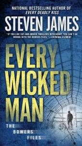 Title: Every Wicked Man (Patrick Bowers Files Series #11), Author: Steven James