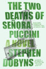 The Two Deaths of Senora Puccini: A Novel
